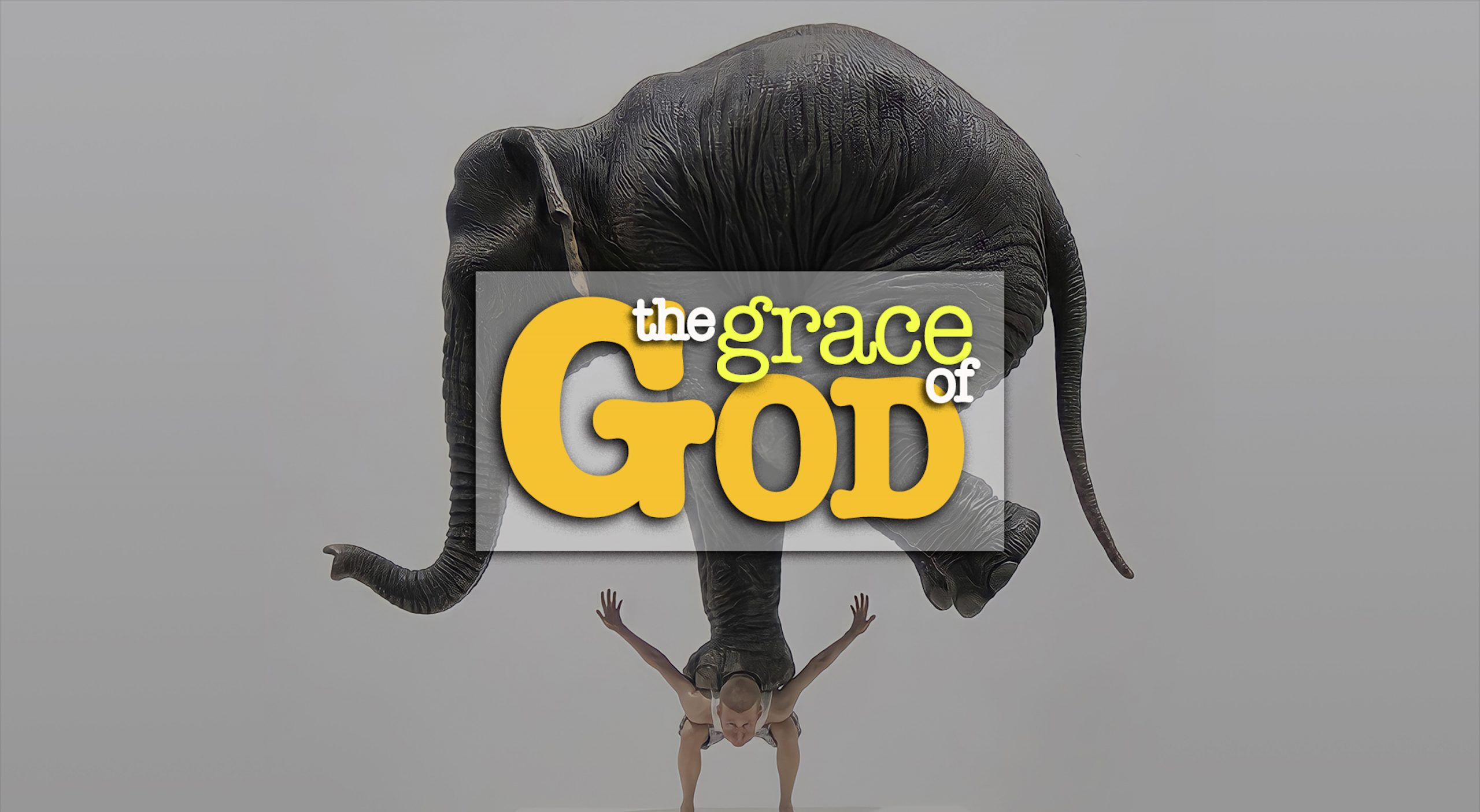 GRACE OF GOD